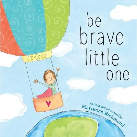 Be Brave Little One - by Marianne Richmond image {4}