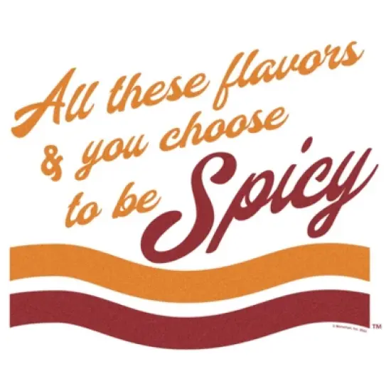 Women's Maruchan All These Flavors and You Choose to be Spicy T-Shirt image {1}