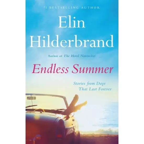 Endless Summer - by Elin Hilderbrand image {1}