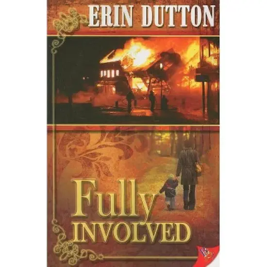Fully Involved - by  Erin Dutton (Paperback) image {1}