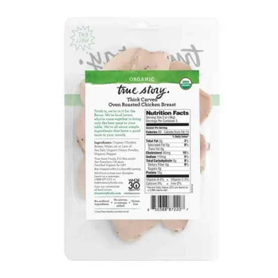 True Story Organic Thick Cut Oven Roasted Chicken Breast - 6oz image {2}