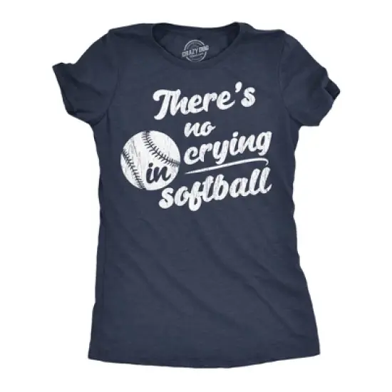 Womens Funny T Shirts Theres No Crying In Softball Sarcastic Graphic Novelty Tee for Ladies - Crazy Dog Women's T Shirt With Sarcastic Sayings image {8}