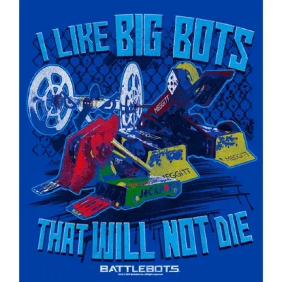 Men's Battlebots I Like Big Bots that Will Not Die T-Shirt image {1}