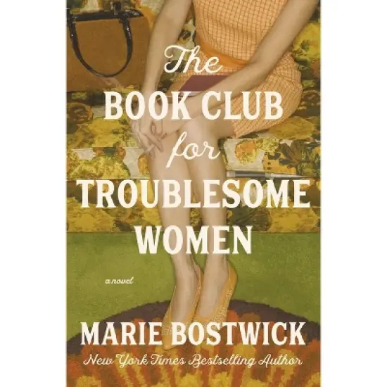 The Book Club for Troublesome Women - by  Marie Bostwick (Paperback) image {1}