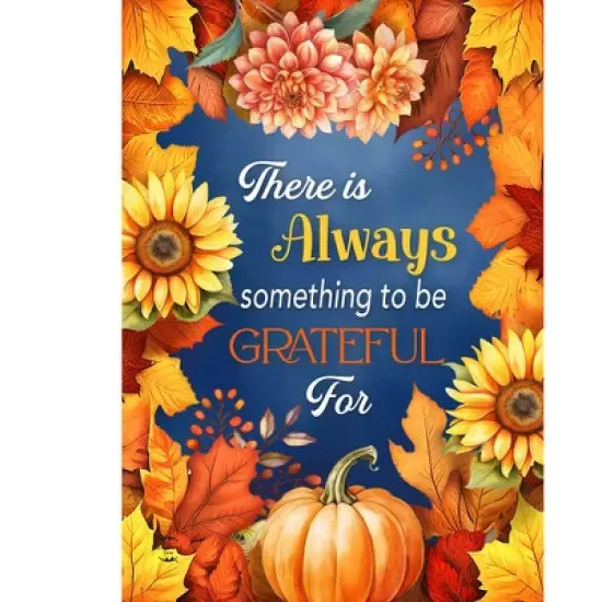 Briarwood Lane Fall Garden Flag 12x18 For Outdoor Always Be Grateful For Fall Garden Flag Flags For Outside image {2}
