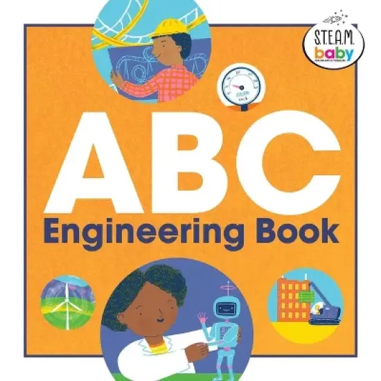 ABC Engineering Book - (Steam Baby for Infants and Toddlers) by  Natoshia Anderson (Hardcover) image {1}