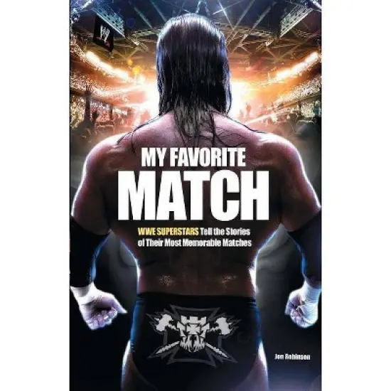 My Favorite Match - (Wwe) by  Jon Robinson (Paperback) image {1}