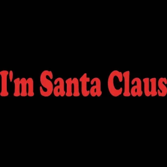 Junior's Design By Humans Christmas I'm Santa Claus Text By BenX T-Shirt image {1}