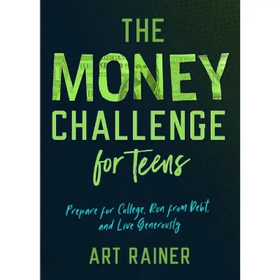 The Money Challenge for Teens - by  Art Rainer (Paperback) image {1}