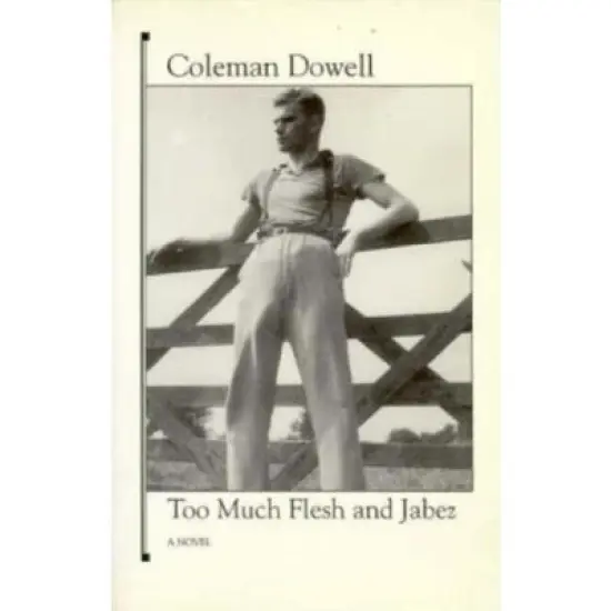 Too Much Flesh and Jabez - (American Literature) by  Coleman Dowell (Paperback) image {1}