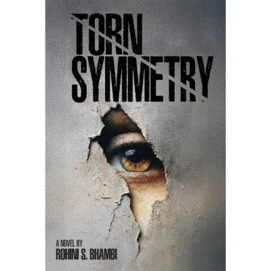 Torn Symmetry - by  Bhambi S Sharma (Paperback) image {1}