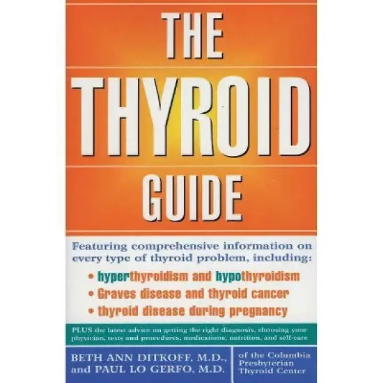 The Thyroid Guide - by  Beth Ann Ditkoff & Paul Lo Gerfo (Paperback) image {1}