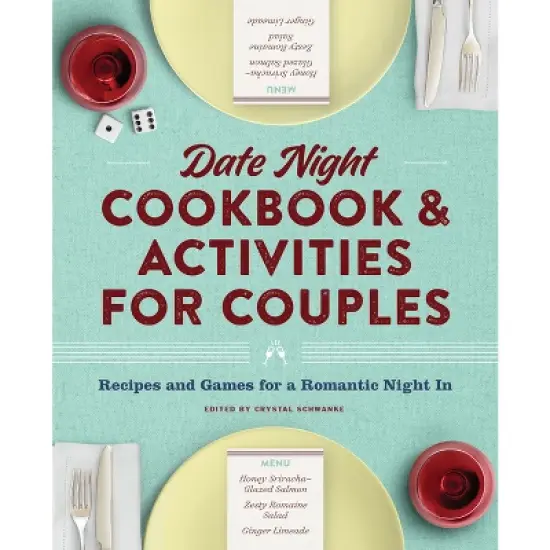 Date Night Cookbook and Activities for Couples - by  Crystal Schwanke (Paperback) image {1}