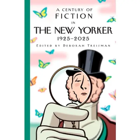 A Century of Fiction in the New Yorker - by  New Yorker Magazine Inc (Hardcover) image {1}