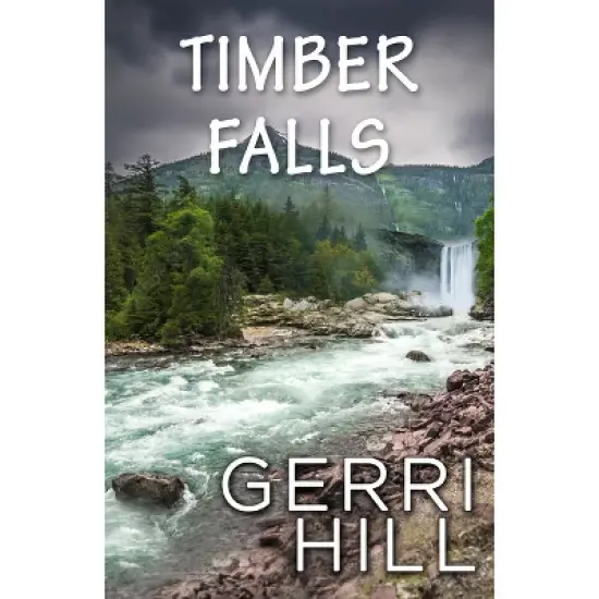 Timber Falls - by  Gerri Hill (Paperback) image {1}