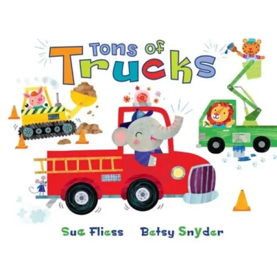 Tons of Trucks (Hardcover) by Sue Fliess image {1}