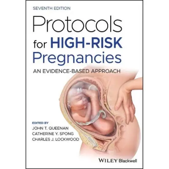 Protocols for High-Risk Pregnancies - 7th Edition by  John T Queenan & Catherine Y Spong & Charles J Lockwood (Paperback) image {1}