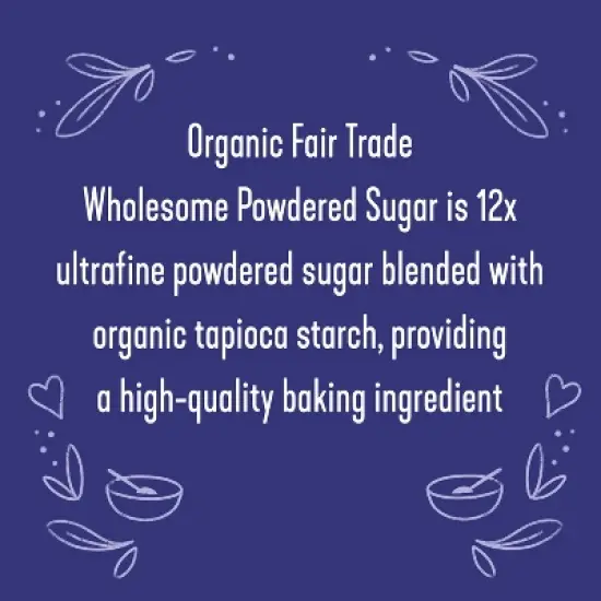 WHOLESOME ORGANIC FAIR TRADE POWDERED CONFECTIONERS SUGAR  4 PACK image {3}