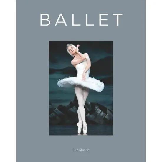 Ballet - by  Leo Mason (Hardcover) image {1}