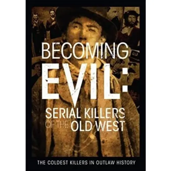 Becoming Evil: Serial Killers of the Old West (DVD)(2019) image {1}