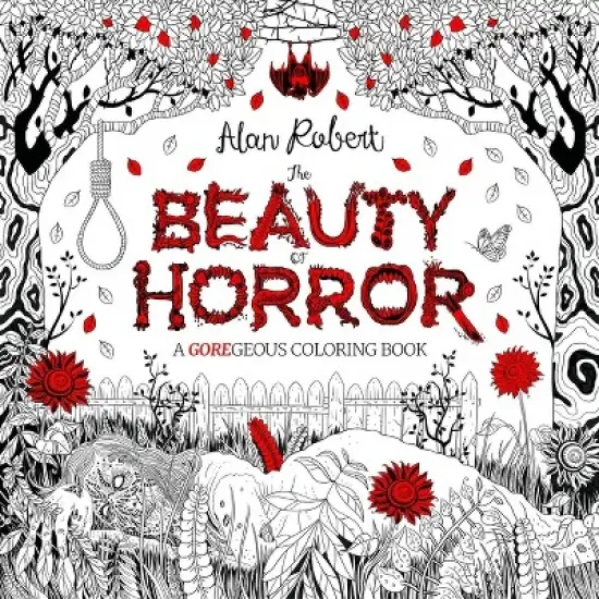 The Beauty of Horror 1: A Goregeous Coloring Book - by Alan Robert (Paperback) image {1}