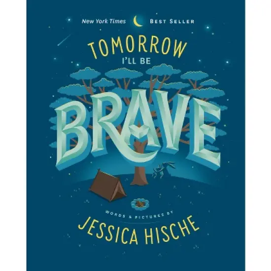 Tomorrow I'll Be Brave -  by Jessica Hische (School And Library) image {1}