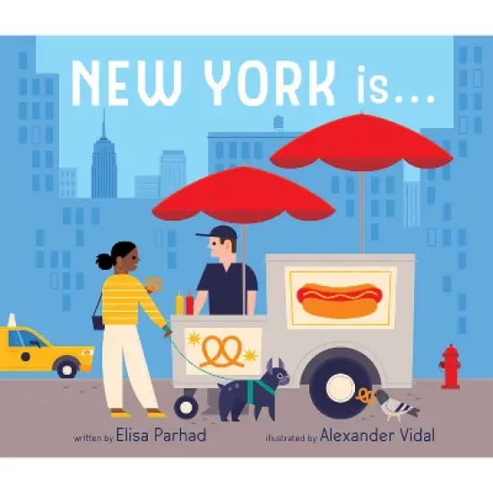 New York Is . . . - (City Is) by  Elisa Parhad (Board Book) image {1}