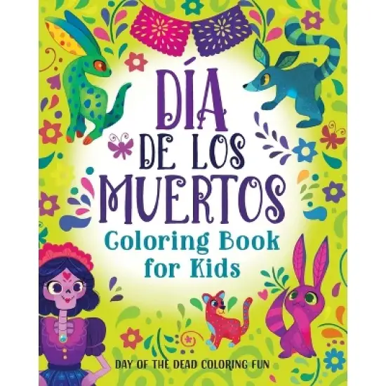 D&iacute;a de los Muertos Coloring Book for Kids - by  Rockridge Press (Paperback) image {1}