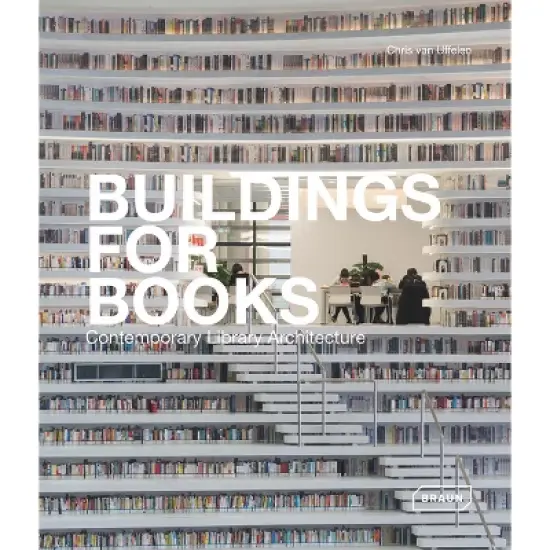 Buildings for Books - by  Chris Van Uffelen (Hardcover) image {1}