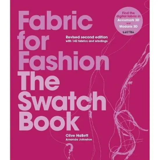 Fabric for Fashion - 2nd Edition by  Clive Hallett & Amanda Johnston (Hardcover) image {1}