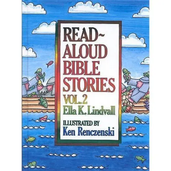 Read Aloud Bible Stories Volume 2 - by  Ella K Lindvall (Hardcover) image {1}