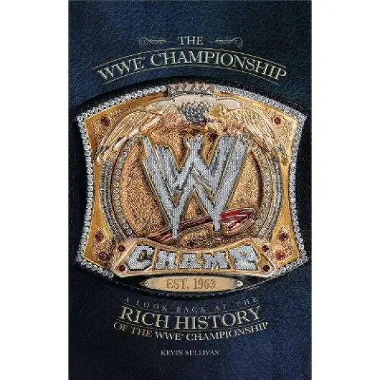 The Wwe Championship - by  Kevin Sullivan (Paperback) image {1}