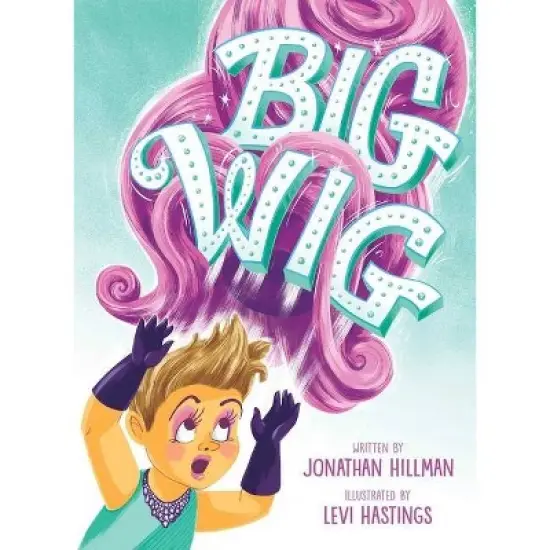 Big Wig - by  Jonathan Hillman (Hardcover) image {1}
