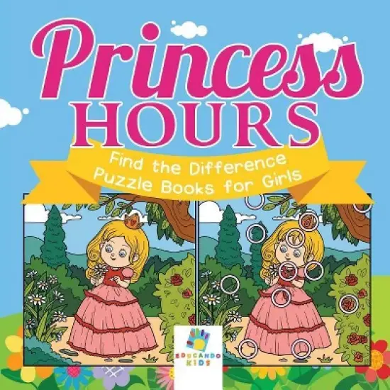 Princess Hours Find the Difference Puzzle Books for Girls - by  Educando Kids (Paperback) image {1}