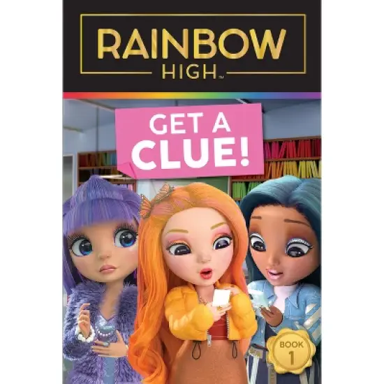 Rainbow High: Get a Clue! - by  Steve Foxe (Paperback) image {1}