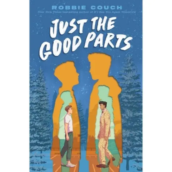 Just the Good Parts - by  Robbie Couch (Hardcover) image {1}