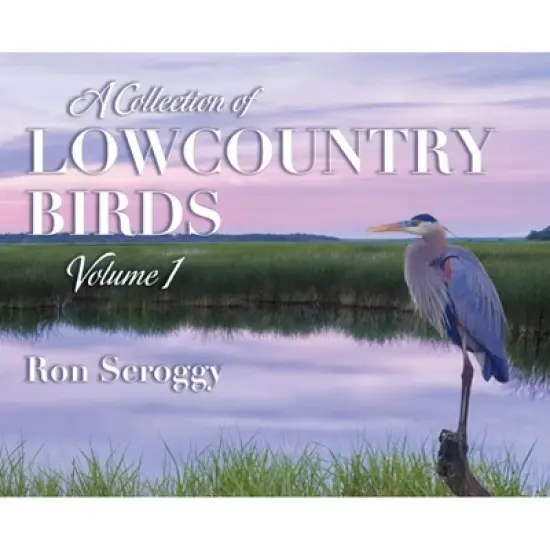 A Collection of Lowcountry Birds - by Ron Scroggy image {2}