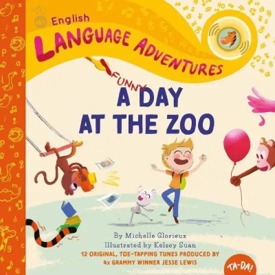 Ta-Da! a Funny Day at the Zoo - (Language Adventures) by  Michelle Glorieux (Hardcover) image {1}