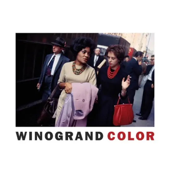 Garry Winogrand: Winogrand Color - by  Michael Almereyda & Susan Kismaric (Hardcover) image {1}