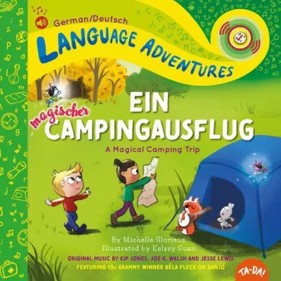 Ta-Da! Ein Magischer Campingausflug (a Magical Camping Trip, German / Deutsch Language Edition) - (Language Adventures) by  Michelle Glorieux image {1}