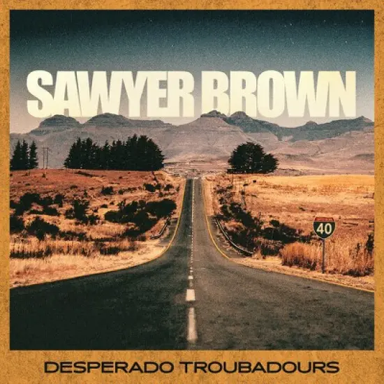 Sawyer Brown - Desperado Troubadours image {2}