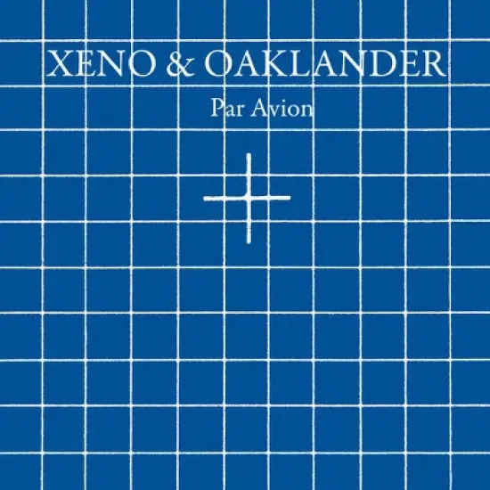 Xeno & Oaklander - Par Avion image {1}