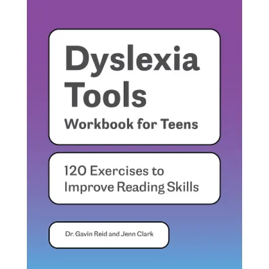 Dyslexia Tools Workbook for Teens - (Learn to Read for Kids with Dyslexia) by  Jenn Clark & Gavin Reid (Paperback) image {1}
