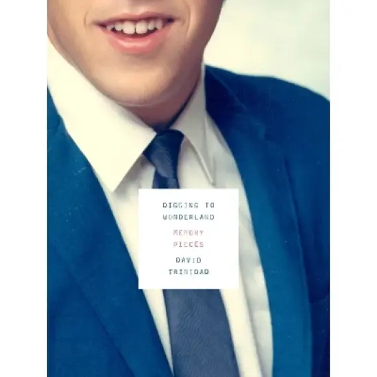 Digging to Wonderland - by  David Trinidad (Paperback) image {1}