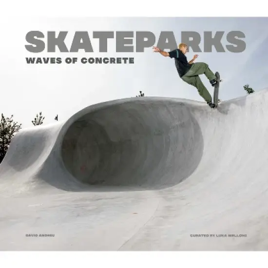 Skateparks - by  David Andreu & Luka Melloni (Hardcover) image {1}