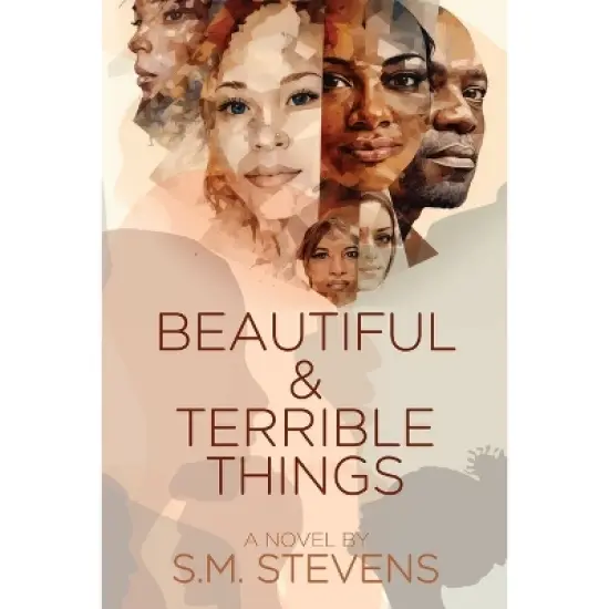 Beautiful and Terrible Things - by  S M Stevens (Paperback) image {1}