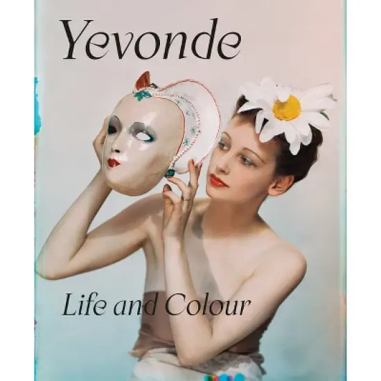 Yevonde: Life and Colour - by  Clare Freestone (Hardcover) image {2}