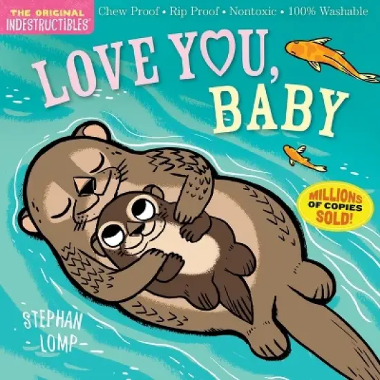 Indestructibles: Love You, Baby - (Paperback) - by Stephan Lomp image {1}