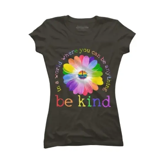 Junior's Design By Humans In A World Where You Can Be Anything Be Kind Lgbt By DragonTee T-Shirt image {6}