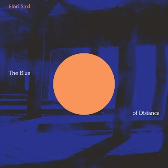 Elori Saxl - The Blue of Distance (Cloudy Clear Vinyl) image {1}